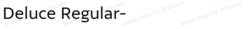 Deluce Regular字体转换